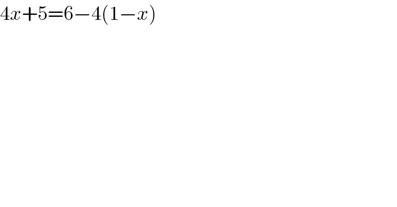 4x+5=6−4(1−x)  