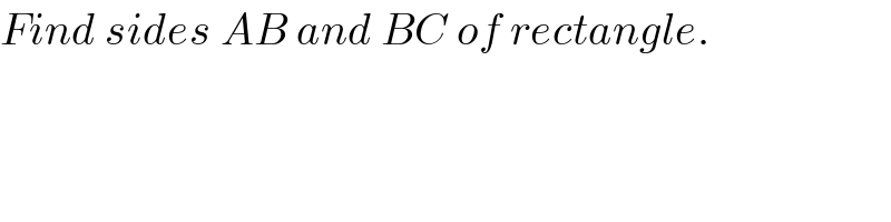 Find sides AB and BC of rectangle.     