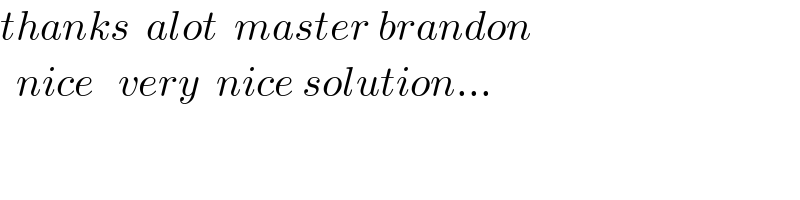 thanks  alot  master brandon    nice   very  nice solution...  