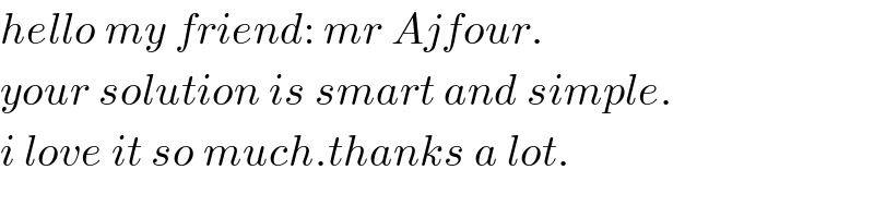 hello my friend: mr Ajfour.  your solution is smart and simple.  i love it so much.thanks a lot.  