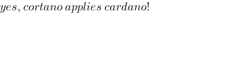 yes, cortano applies cardano!  