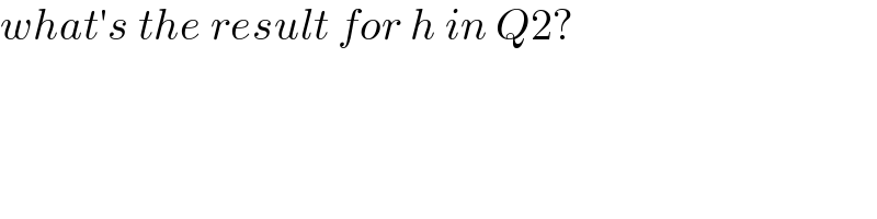 what′s the result for h in Q2?  