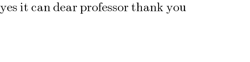 yes it can dear professor thank you  