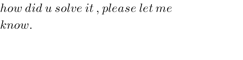 how did u solve it , please let me  know.  