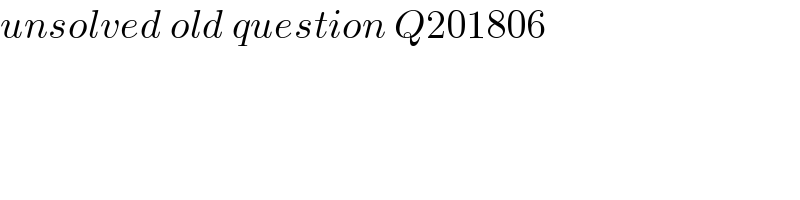 unsolved old question Q201806  