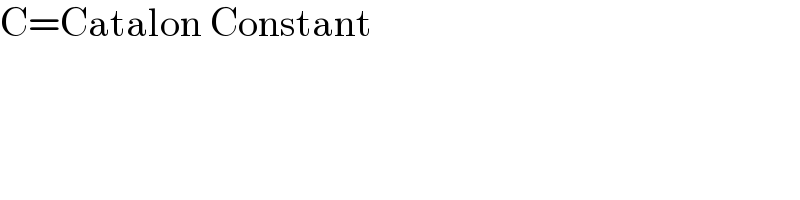 C=Catalon Constant  