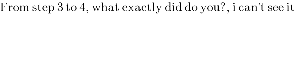 From step 3 to 4, what exactly did do you?, i can′t see it  