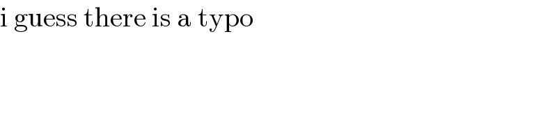i guess there is a typo    