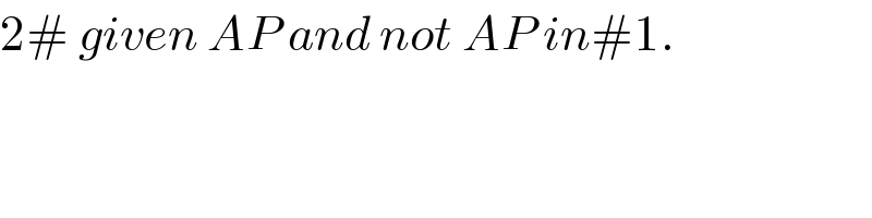 2# given AP and not AP in#1.  