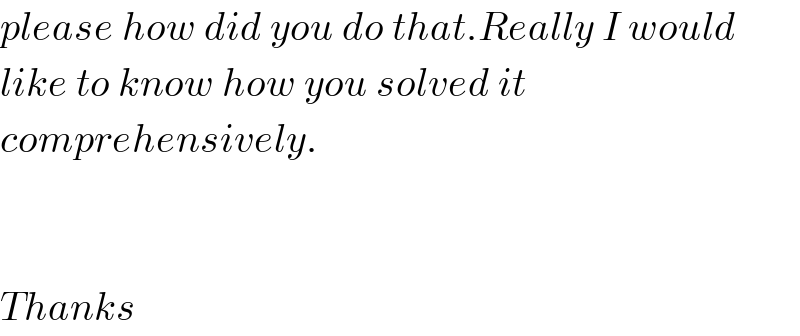 please how did you do that.Really I would   like to know how you solved it  comprehensively.      Thanks  