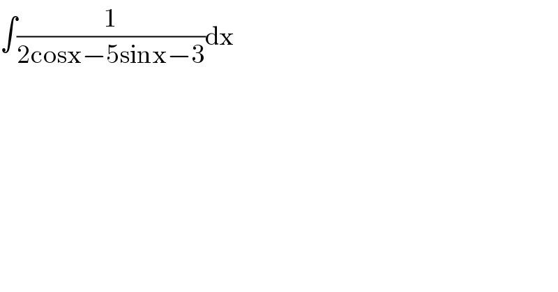 ∫(1/(2cosx−5sinx−3))dx  