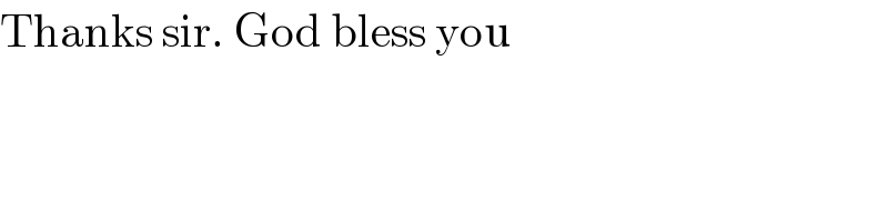 Thanks sir. God bless you  