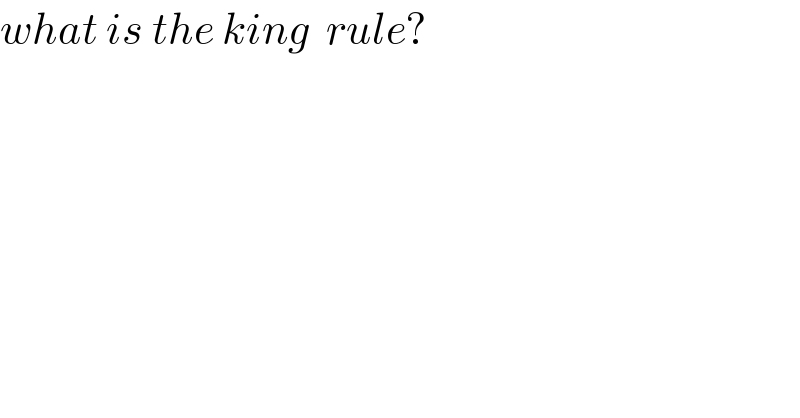 what is the king  rule?  