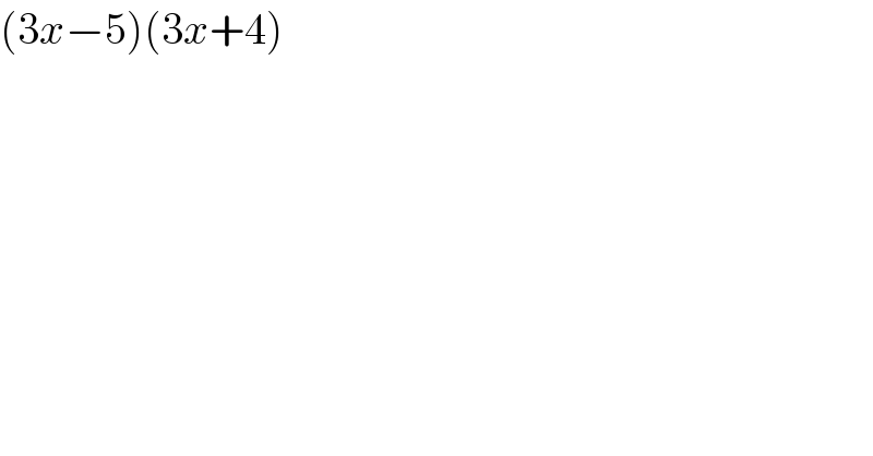 (3x−5)(3x+4)    