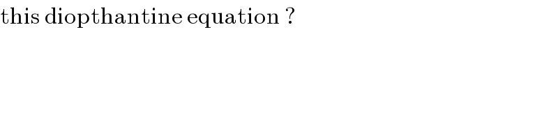 this diopthantine equation ?  