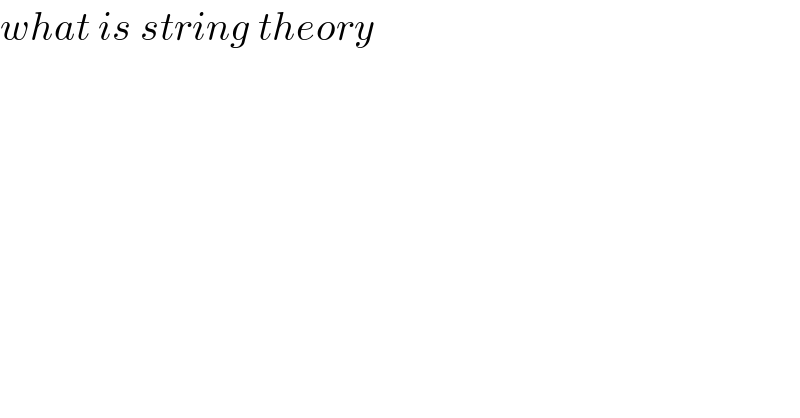 what is string theory  